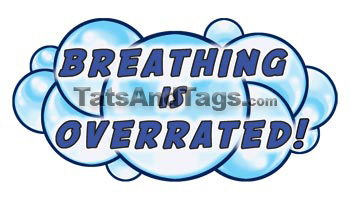 breathing is overrated temp tattoo