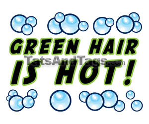 Green Hair is Hot temporary tattoo