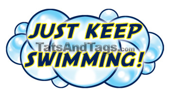 Just Keep Swimming temporary tattoo