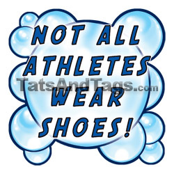 Not All Athletes Wear Shoes temporary tattoo