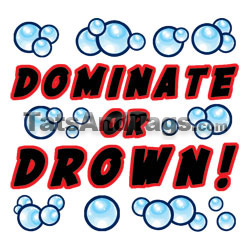 Dominate or Drown temporary tattoo