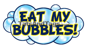 eat my bubbles temporary tattoo