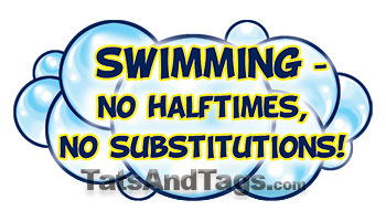 swimming - no halftimes, no substitions temporary tattoo